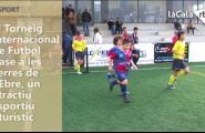 El Torneig Internacional de Futbol Base a les Terres de l'Ebre, un atractiu esportiu i turístic