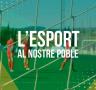 L'Esport al nostre poble 22/02/2017 - 22/02/2017