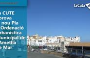 La CUTE aprova el nou Pla d'Ordenació Urbanística Municipal de l'Ametlla de Mar