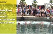 Sant Pere 2013, festa i participació vora el mar